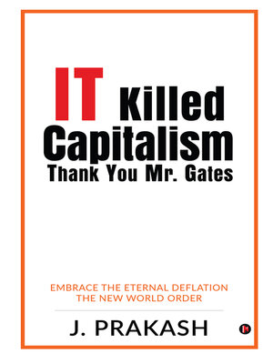 cover image of It Killed Capitalism: Thank You Mr. Gates
